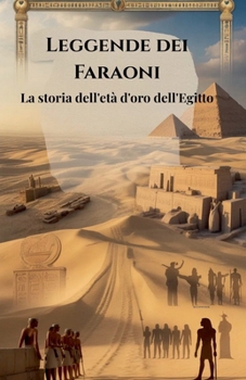 Leggende dei Faraoni (Italian Edition)