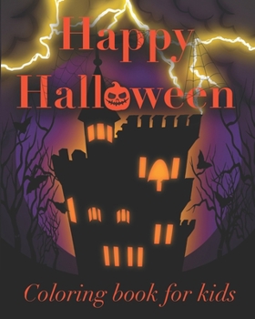 Paperback Happy Halloween coloring book for kids: an adorably spooky coloring book full of candy and monsters that your kids will love to color! Book