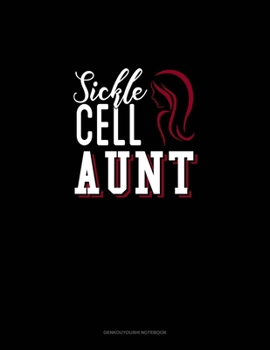 Paperback Sickle Cell Aunt: Genkouyoushi Notebook Book