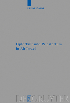 Hardcover Opferkult und Priestertum in Alt-Israel [German] Book