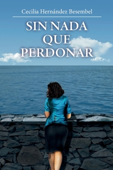 Paperback Sin nada que perdonar [Spanish] Book