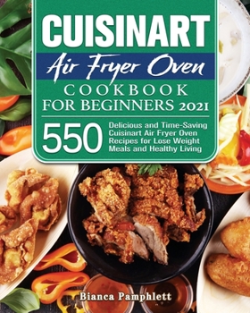 Paperback Cuisinart Air Fryer Oven Cookbook for Beginners 2021 Book