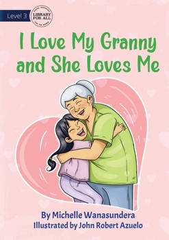 I Love Granny, And She Loves Me - Ninampenda Nyanya Yangu na Ananipenda