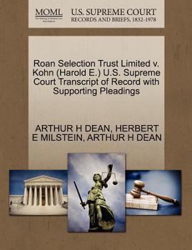 Paperback Roan Selection Trust Limited V. Kohn (Harold E.) U.S. Supreme Court Transcript of Record with Supporting Pleadings Book