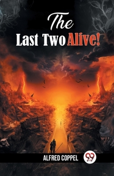 Paperback The Last Two Alive! Book