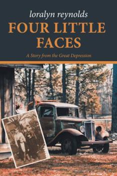 Paperback Four Little Faces: A Story from the Great Depression Book