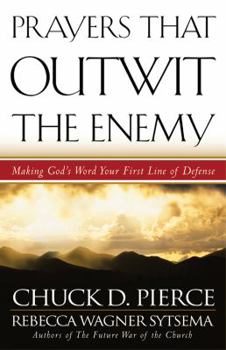 Paperback Prayers That Outwit the Enemy: Making God's Word Your First Line of Defense Book