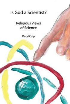Paperback Is God a Scientist?: Religious Views of Science Book