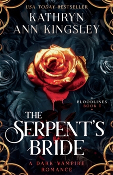 Paperback The Serpent's Bride: A dark vampire romance Book