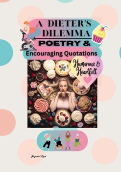 Paperback Dieter's Dilemma: Poetry & Quotations Book