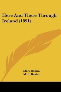 Paperback Here And There Through Ireland (1891) Book