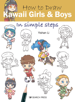 Paperback How to Draw Kawaii Girls and Boys in Simple Steps Book