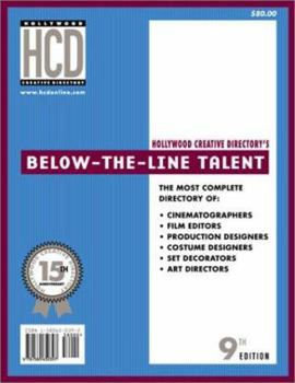 Paperback Hollywood Creative Directory's Below-The-Line Talent (Below the Line Talent Directory) Book