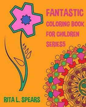 Paperback Fantastic Coloring book For Children SERIES5 Book