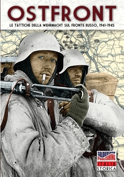 Paperback Ostfront: Le tattiche della Wehrmacht sul Fronte Russo, 1941-1945 [Italian] Book