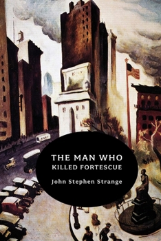 Paperback The Man Who Killed Fortescue Book