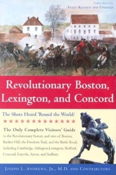 Paperback Revolutionary Boston, Lexington, and Concord: The Shots Heard 'Round the World! Book