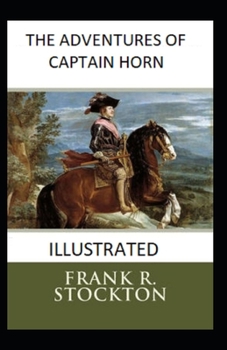 Paperback The Adventures of Captain Horn Illustrated Book