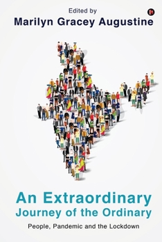 Paperback An Extraordinary Journey of the Ordinary: People, Pandemic and the Lockdown Book