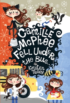 Paperback Camille McPhee Fell Under the Bus Book