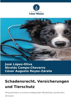 Schadensrecht, Versicherungen und Tierschutz (German Edition)