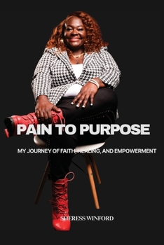Pain to Purpose