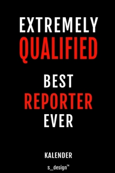 Kalender f�r Reporter: Immerw�hrender Kalender / 365 Tage Tagebuch / Journal [3 Tage pro Seite] f�r Notizen, Planung / Planungen / Planer, Erinnerungen, Spr�che