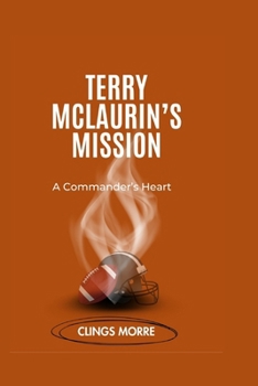 Paperback Terry Mclaurin's Mission: A Commander's Heart Book