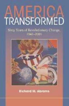 Electronics America Transformed: Sixty Years of Revolutionary Change, 1941-2001 Book