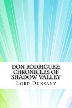 Paperback Don Rodriguez: Chronicles of Shadow Valley Book