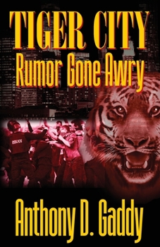 Paperback Tiger City: Rumor Gone Awry Book