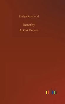Dorothy - Book #1 of the Dorothy Chester