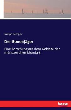 Paperback Der Bonenjäger: Eine Forschung auf dem Gebiete der münsterschen Mundart [German] Book
