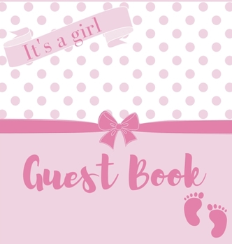 Hardcover It's a girl, baby shower guest book (Hardback) Book