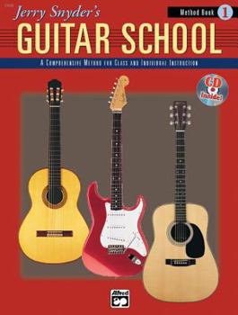 Paperback Jerry Snyder's Guitar School, Method Book, Bk 1: A Comprehensive Method for Class and Individual Instruction, Book & CD Book
