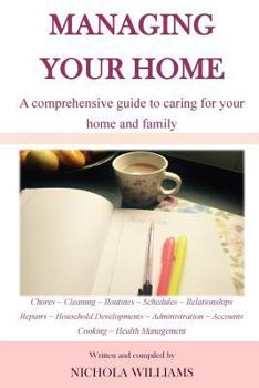 Paperback Managing Your Home: A Comprehensive guide to caring for your home and family Book