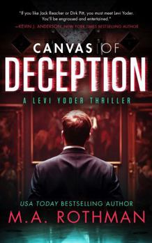 Paperback Canvas of Deception: An Organized Crime Thriller (A Levi Yoder Novel) Book