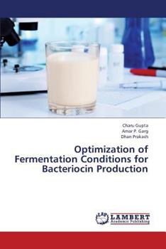 Paperback Optimization of Fermentation Conditions for Bacteriocin Production Book