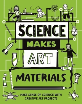 Paperback Wayland Science Makes Art Materials. Book