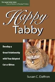 Paperback Happy Tabby: Develop a Great Relationship with Your Adopted Cat or Kitten Book