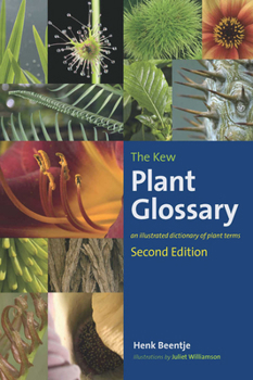 Paperback The Kew Plant Glossary: An Illustrated Dictionary of Plant Terms - Second Edition Book