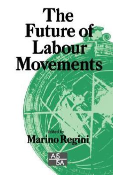 Paperback The Future of Labour Movements Book