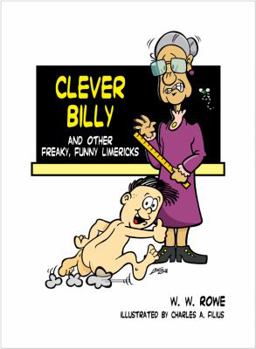 Paperback Clever Billy: And Other Freaky, Funny Limericks Book