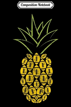 Paperback Composition Notebook: Pineapple Football Design Gift Idea Slightly Distressed Journal/Notebook Blank Lined Ruled 6x9 100 Pages Book
