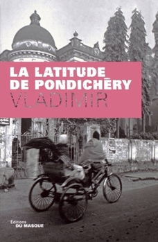 Paperback La latitude de Pondichéry [French] Book