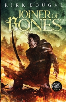 Paperback Joiner of Bones: A Tale of Bone and Steel - Four: A Tale of Bone and Steel Book