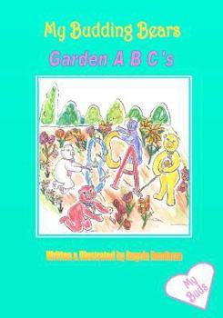 Paperback My Budding Bears - Garden A B C's Book