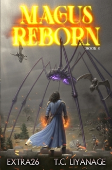 Magus Reborn 2: A Progression Fantasy Adventure - Book #2 of the Magus Reborn