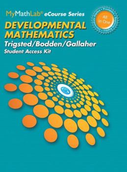 Printed Access Code Mylab Math for Trigsted/Bodden/Gallaher Developmental Math: Prealgebra, Beginning Alg, Intermediate Alg -- 24 Month Access Card Book