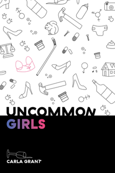 Paperback Uncommon Girls Book